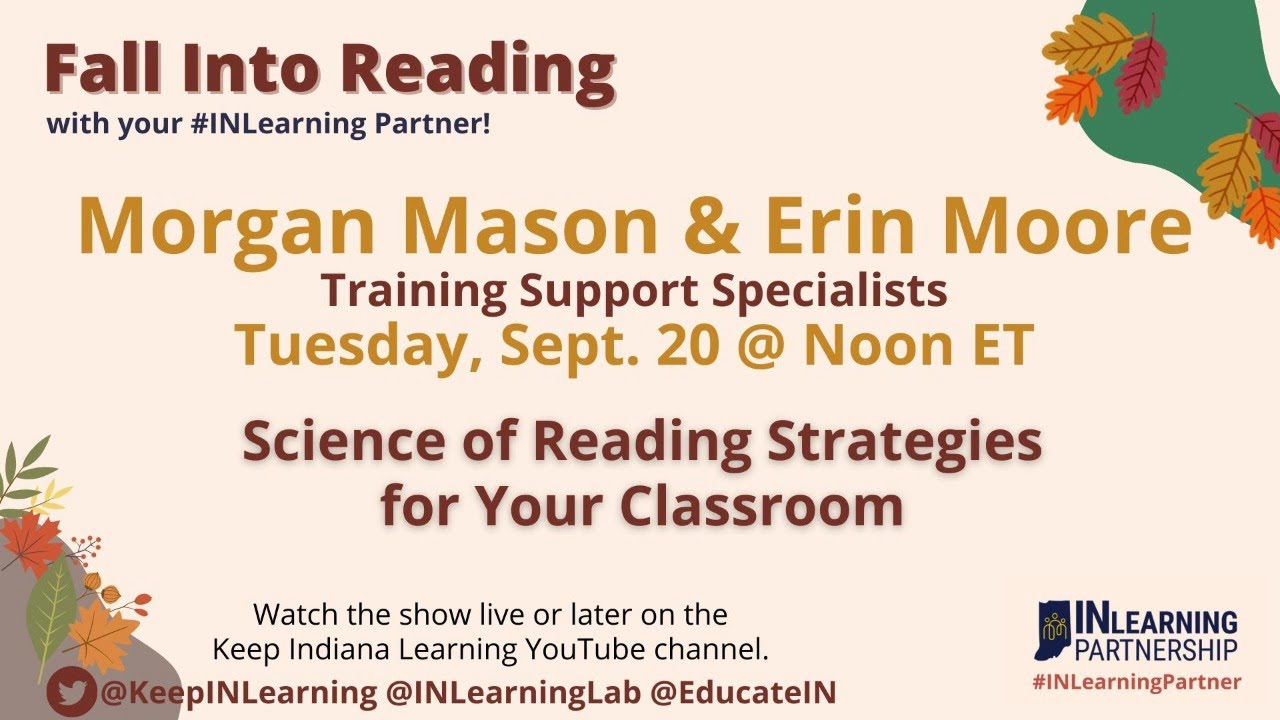 Science of Reading Strategies for Your Classroom (an IN Learning Partnership event)