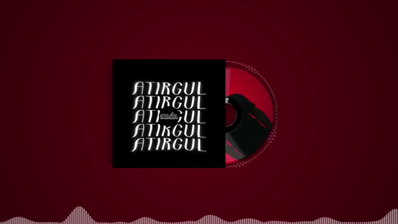 Sahar - Atirgul | Сахар - Атиргул (AUDIO)