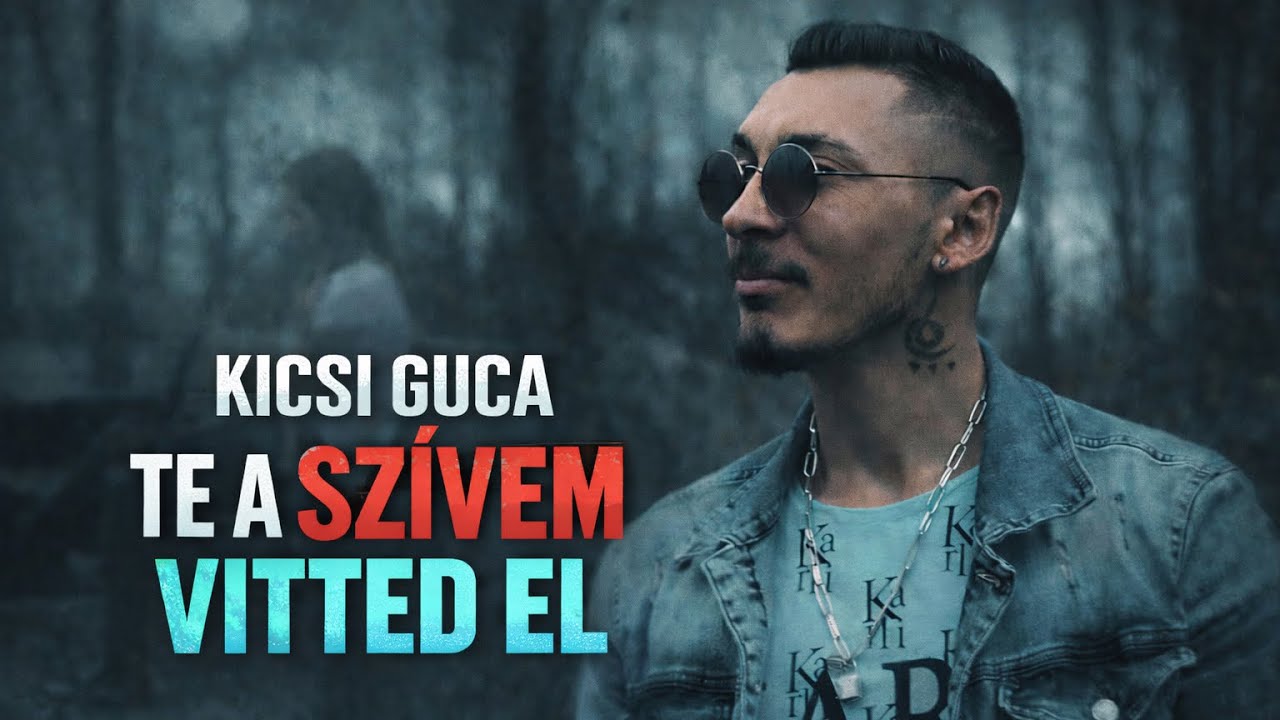 Kicsi Guca - Te a szivem vitted el OFFICIAL MUSIC VIDEO 2024