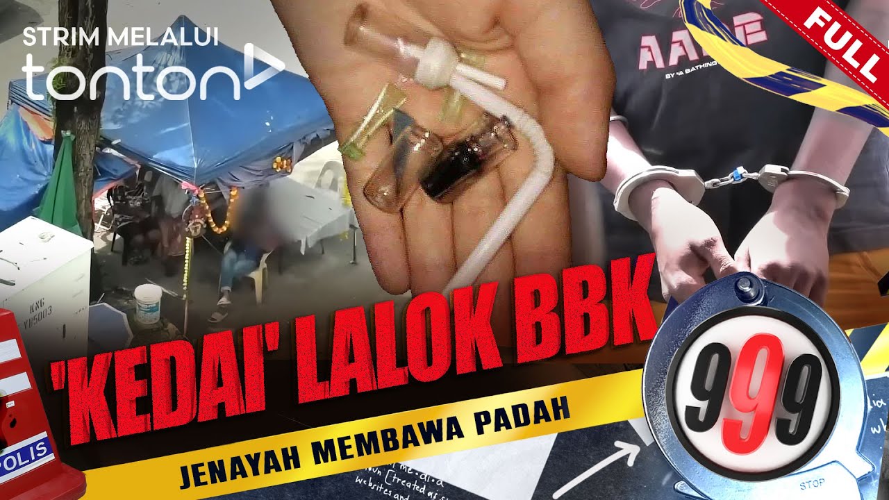 [FULL] 999 (2024) | 3 Dec - 'Kedai' Lalok BBK | Tonton