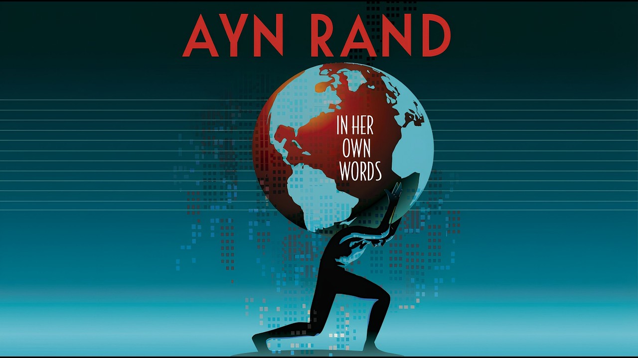 Ayn Rand In Her Own Words official Film Trailer.