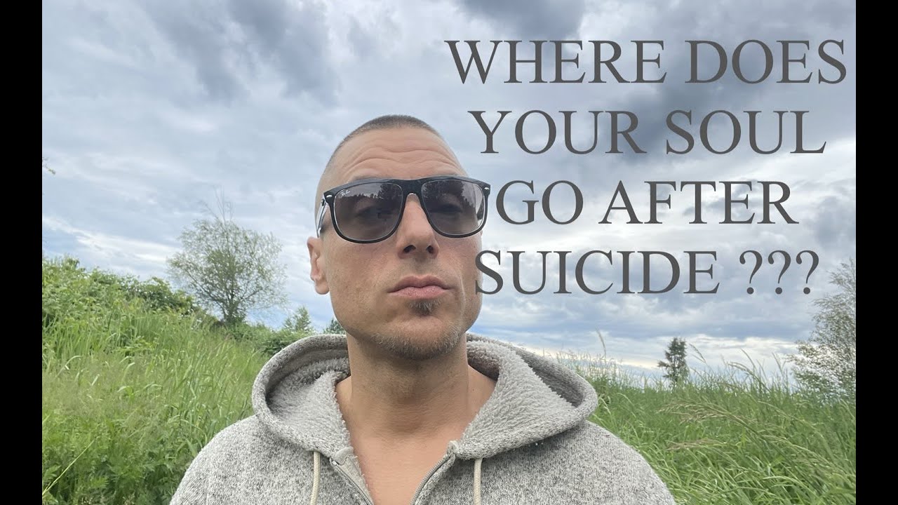 WHERE DOES YOUR SOUL GO AFTER SUICIDE ??? 🧿