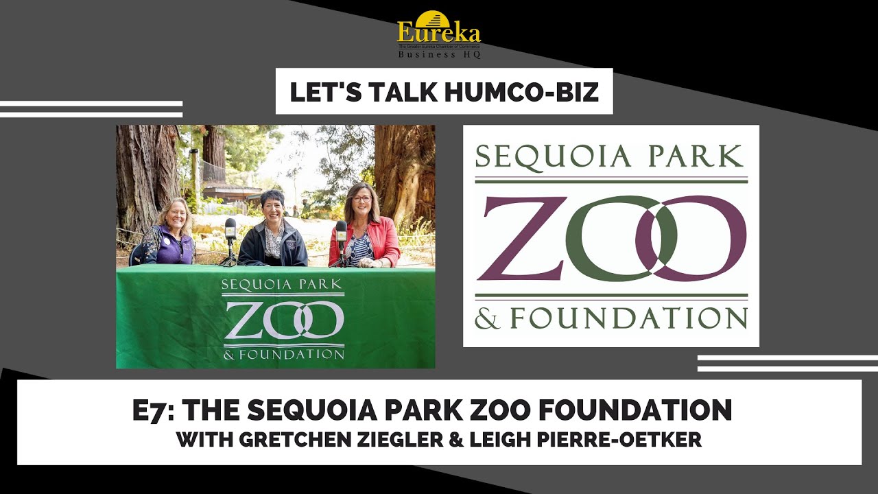 Let's Talk HumCo Biz E7: The Sequoia Park Zoo Foundation