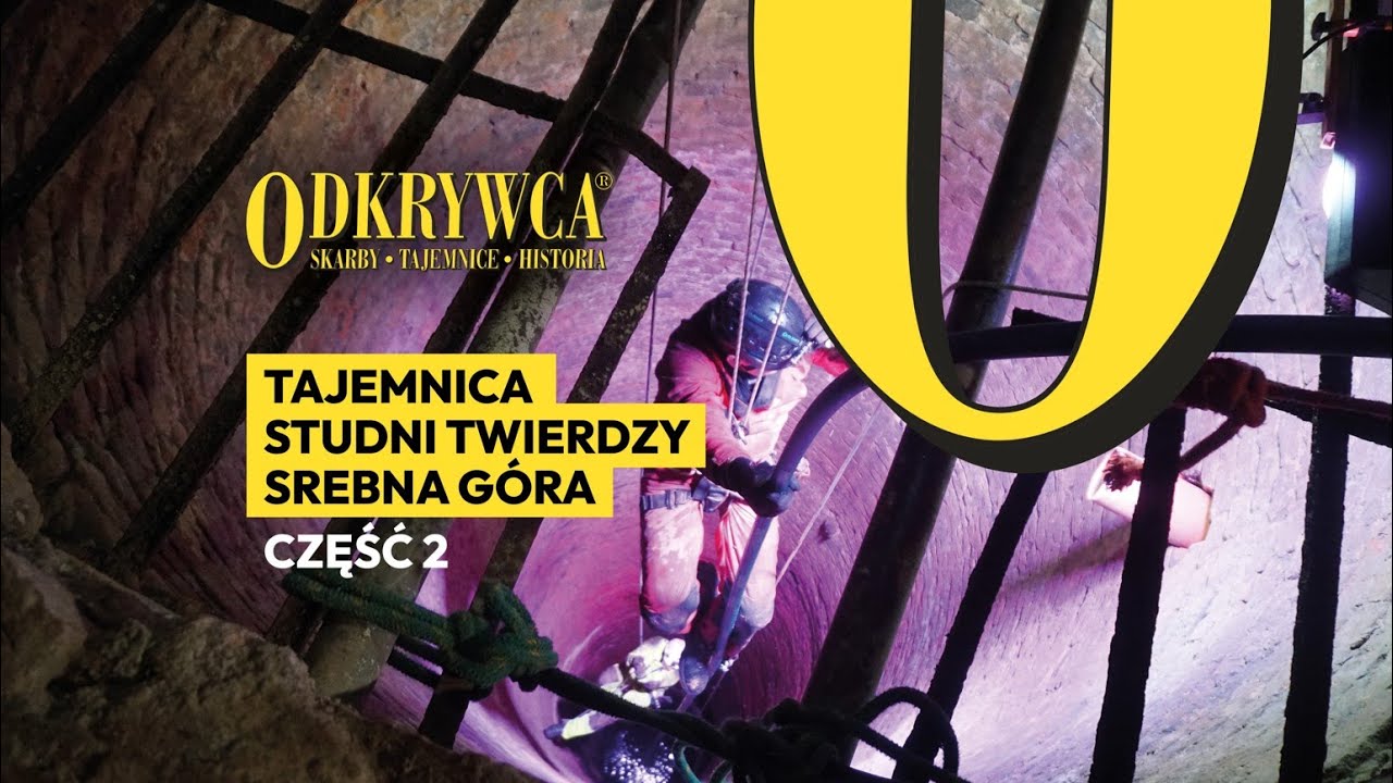 Eksploracja tajemniczego tunelu studni - Twierdza Srebrna Góra [druga część] [Magazyn Odkrywca]