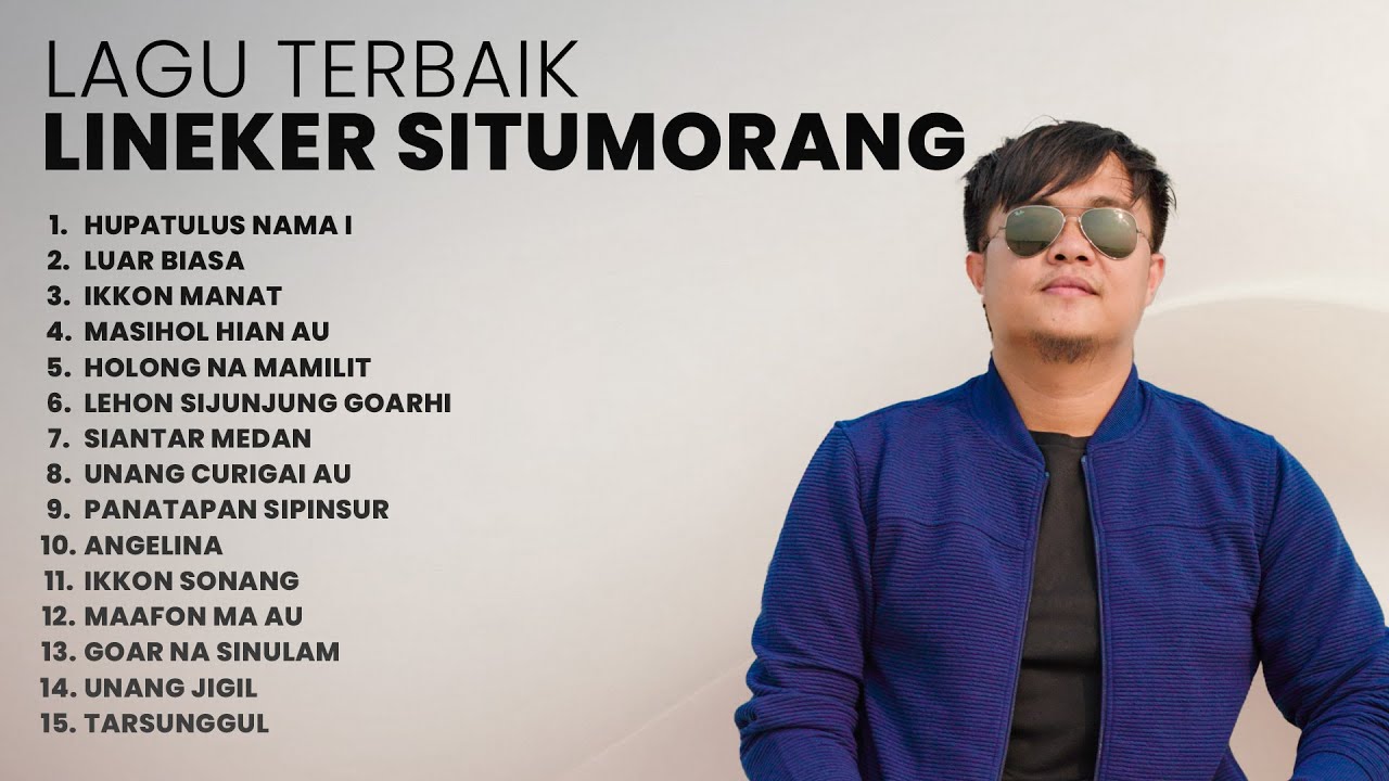 LAGU TERBAIK LINEKER SITUMORANG | PLAYLIST TERBARU 2024 LAGU BATAK