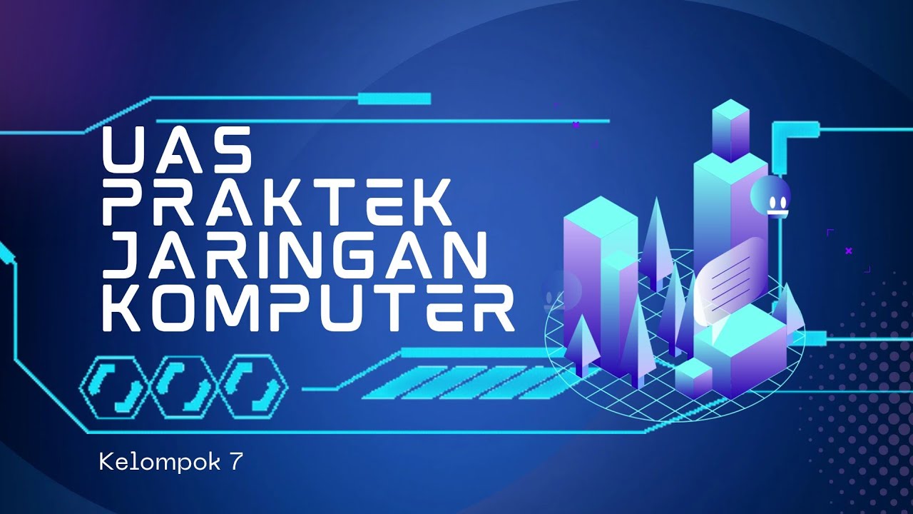 UAS Praktek Jaringan Komputer | Kelompok-7 @KaitoLecture