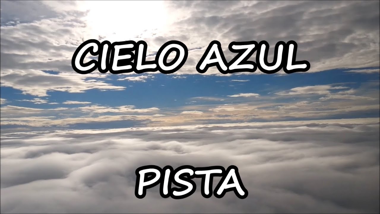 Cielo Azul - Pista | Addy Juarez