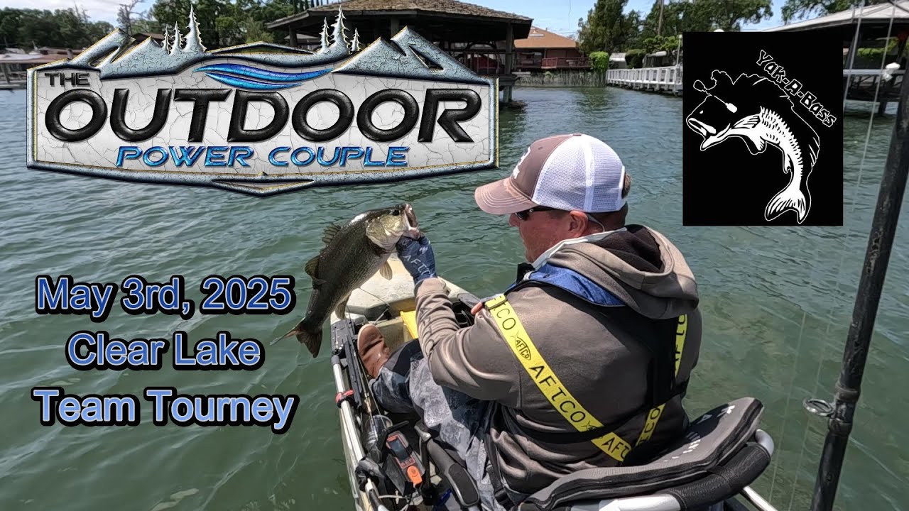 Yak-A-Bass Team Tourney, Clear Lake, May 3rd 2025