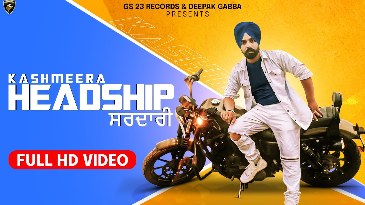 Headship - Kashmeera - New Punjabi Song 2021