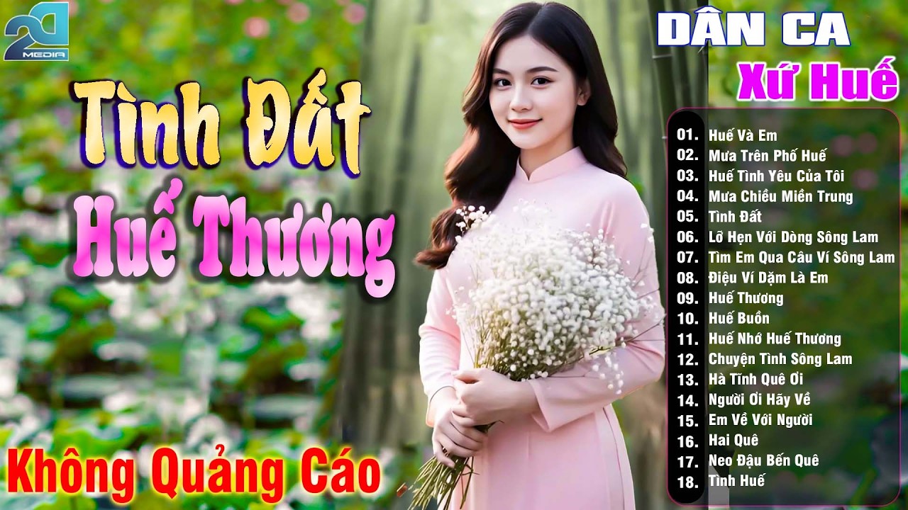 Tình Đất Huế Thương - Nhạc Trữ Tình Xứ Nghệ SAY ĐẮM MỚI LẠ CỰC HAY, Nhạc Dân Ca Xứ Huế Mộng Mơ
