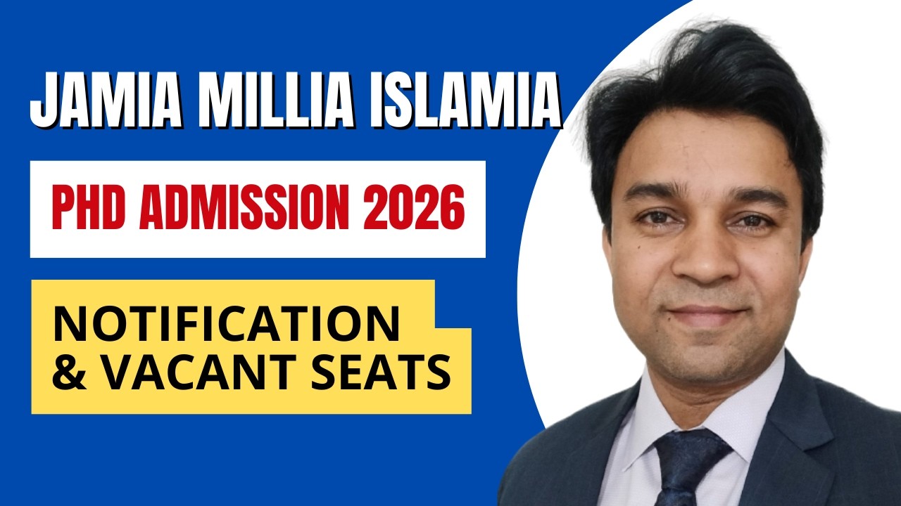 JMI PhD 2026-27 Admission: Don't Miss These Key Dates