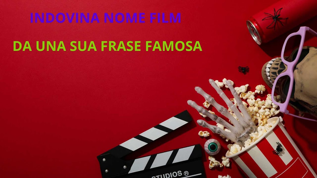 Quiz indovina il titolo di un film da una sua frase famosa