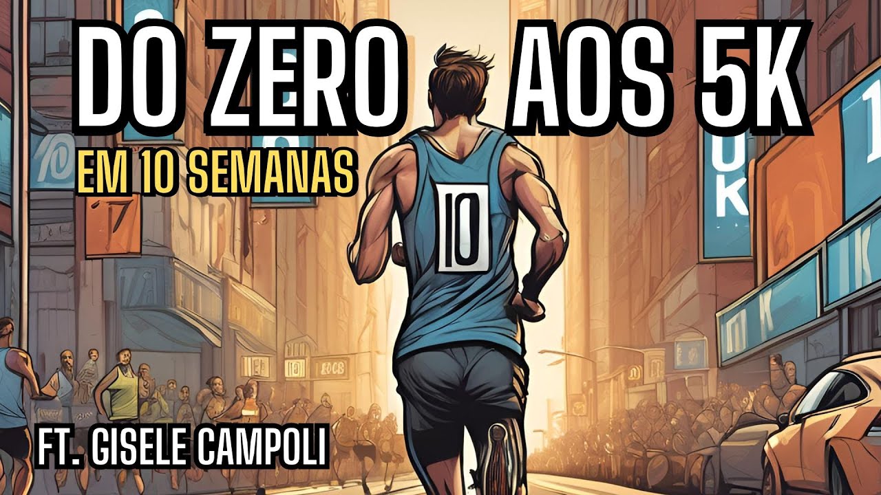PLANILHA do ZERO aos 5 KM em 10 semanas | Ft. Gisele Campoli