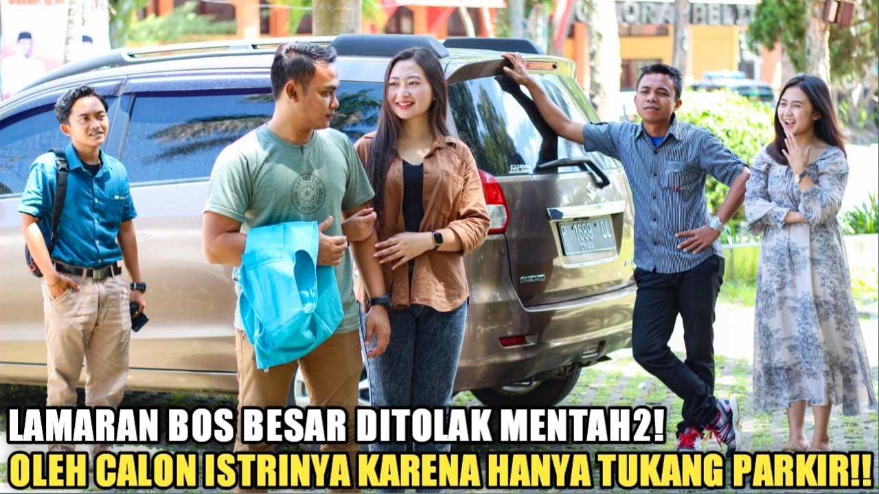 LAMARAN BOS BESAR DITOLAK SAAT PERTAMA BERTEMU CALON ISTRINYA KARENA KEPERGOK JADI TUKANG PARKIR..!