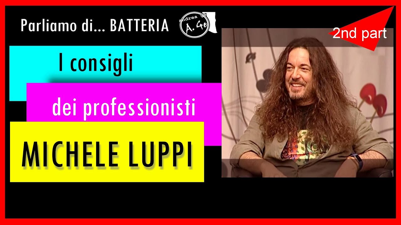 Michele Luppi (2nd part) - I consigli dei professionisti #23