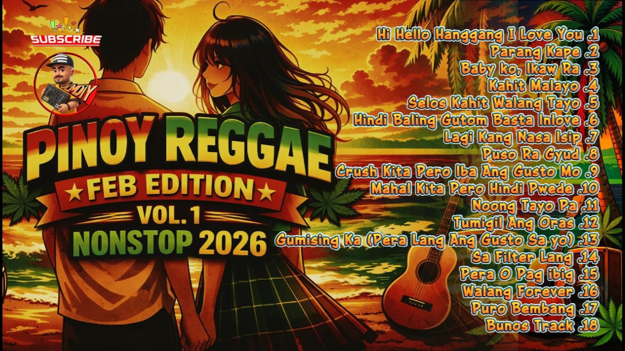 February edition vol. 1🔥 | Pinoy Reggae 2026 (Tagalog x Bisaya) Nonstop music
