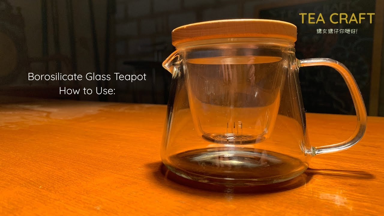Borosilicate Glass Teapot - How to Use
