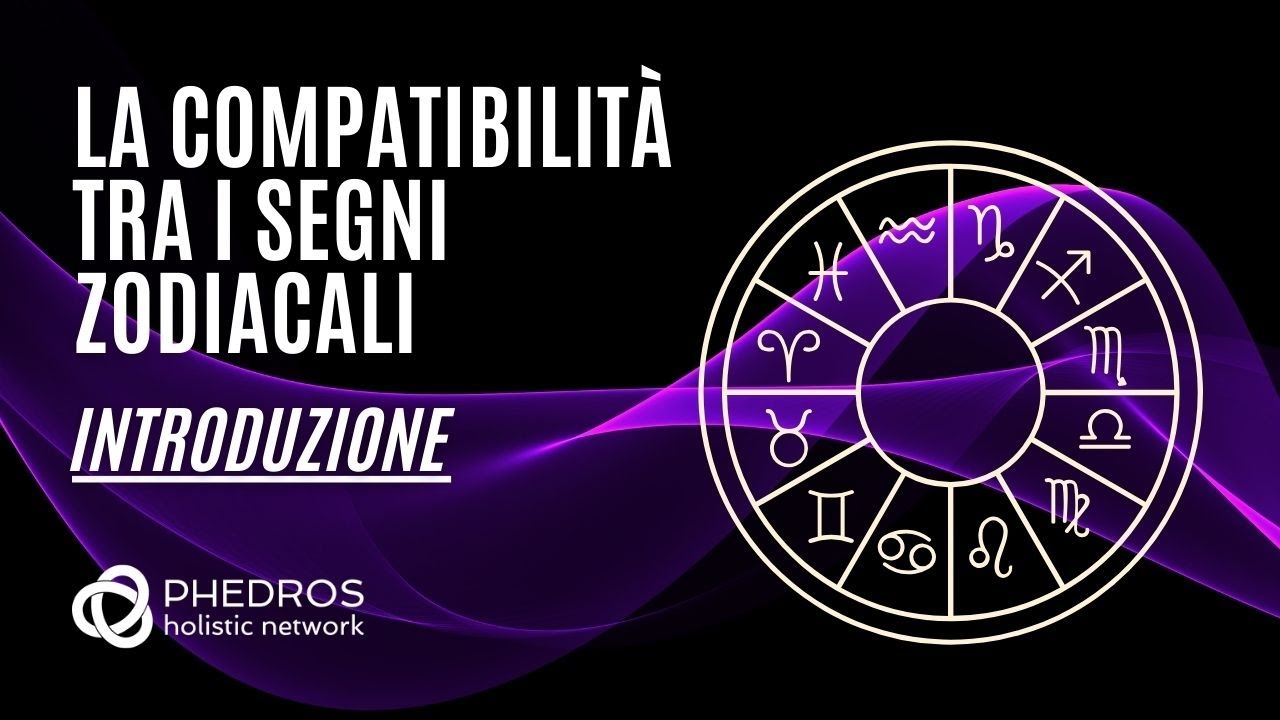 La compatibilit&agrave; tra i segni zodiacali - Introduzione
