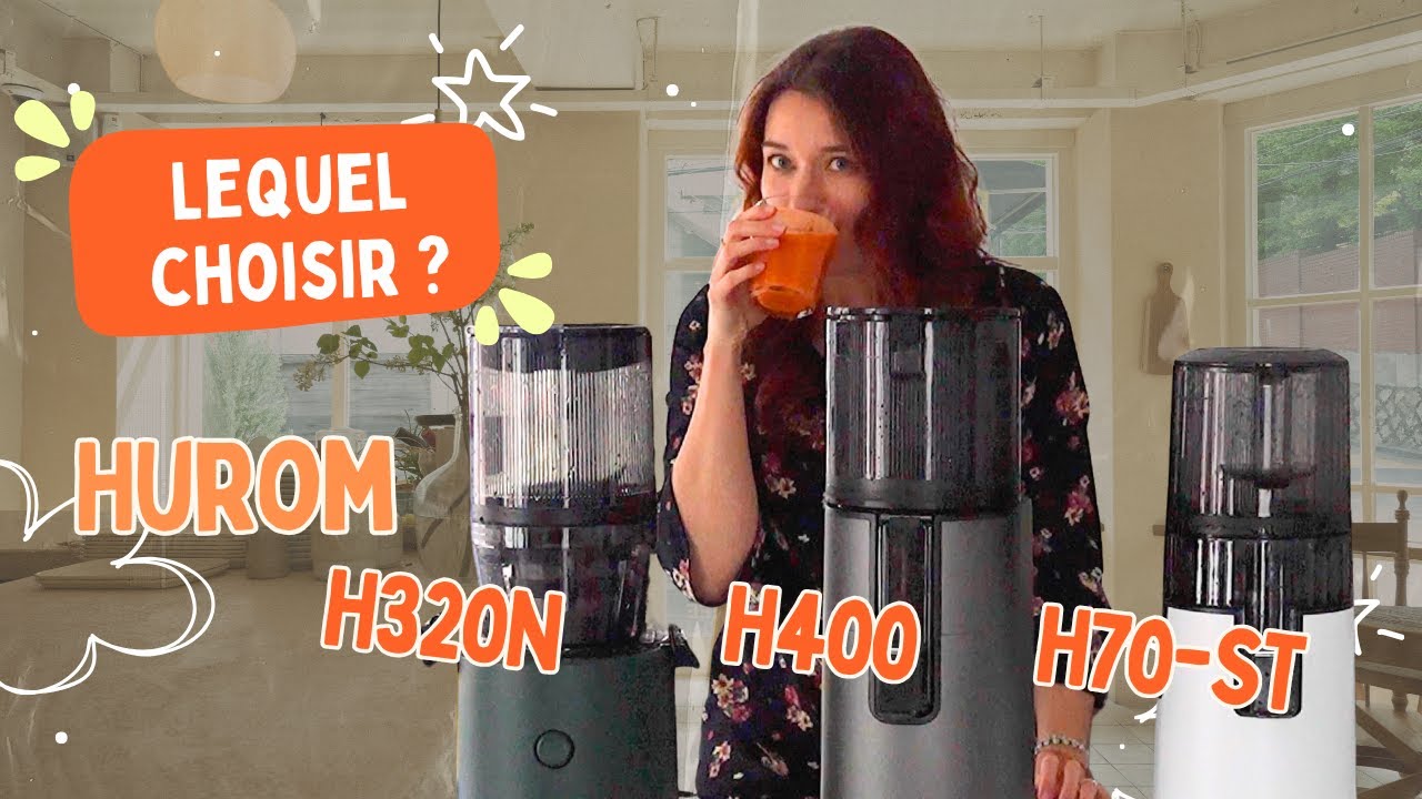 Comparatif extracteurs de jus Hurom H320N / Hurom H400 / Hurom H70-ST 🤔 + code promo