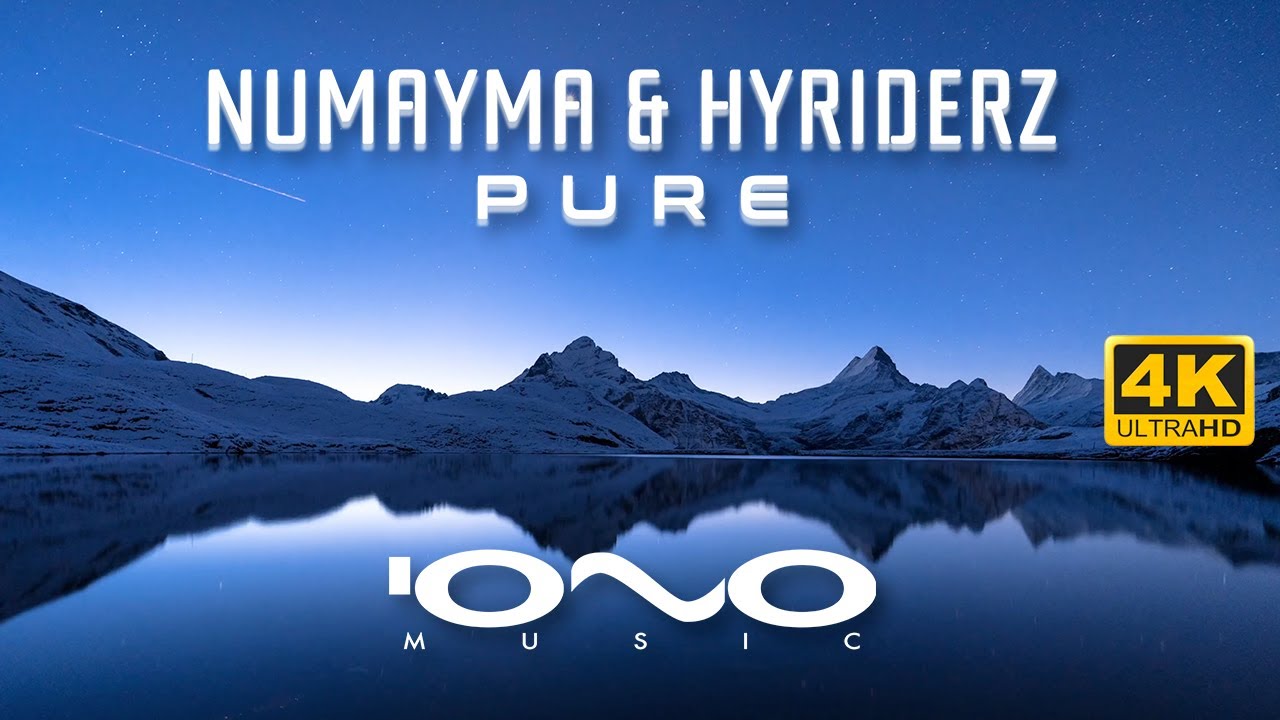 Numayma & Hyriderz - Pure (Official 4K video)