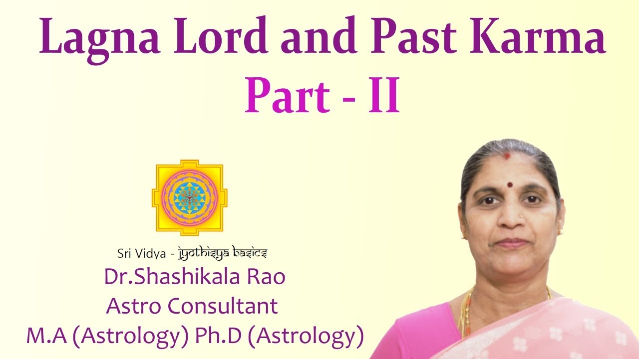 Lagna Lord and Past Karma (Part - 2 of 3) - Jyothishya Basics (English)
