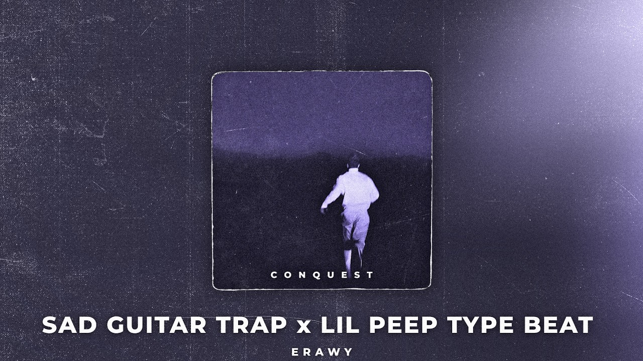 [FREE] Conquest | Lil Peep x Bones Type Beat | Sad Guitar Hip Hop Type Beat (prod. Erawy)
