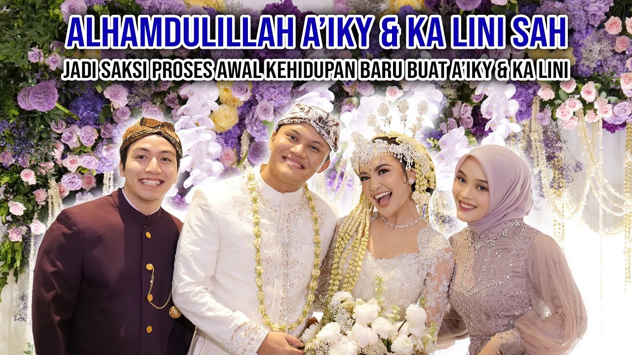 PROSESI AKAD NIKAH A'IKY & KA LINI, SEMUANYA IKUT DEG-DEGAN!