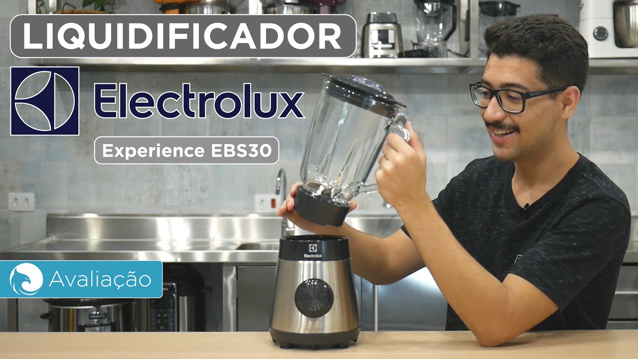 Avaliação do LIQUIDIFICADOR Electrolux Experience EBS30 | Harpyja