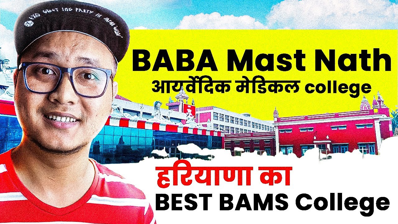 Shri Baba Mastnath Ayurvedic Medical College - Best BAMS college in Haryana 🔥