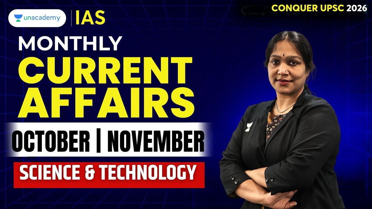 Science & Technology: Monthly Current Affairs (Oct- Nov 2025) | Hima Ma'am | UPSC CSE 2026 | IAS