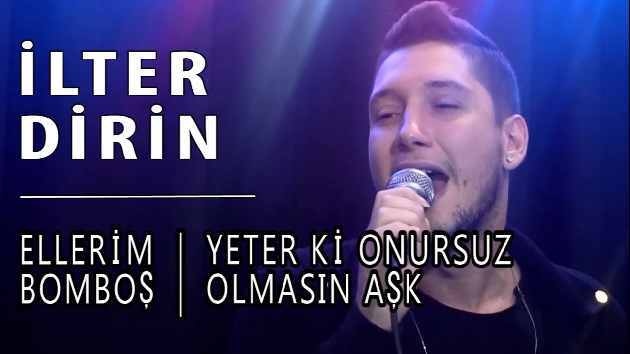 İlter Dirin - Ellerim Bomboş / Yeter ki Onursuz Olmasın Aşk #akustikkafası