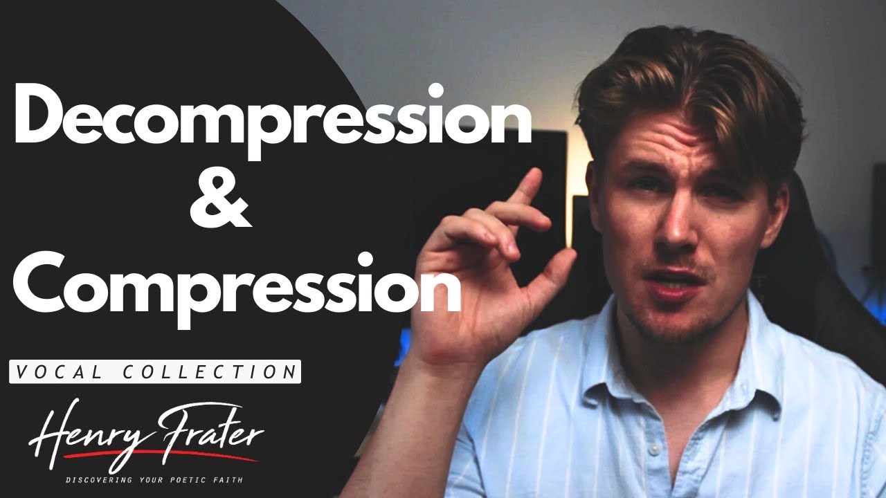 Decompression & Compression (Vocal Tutorial)
