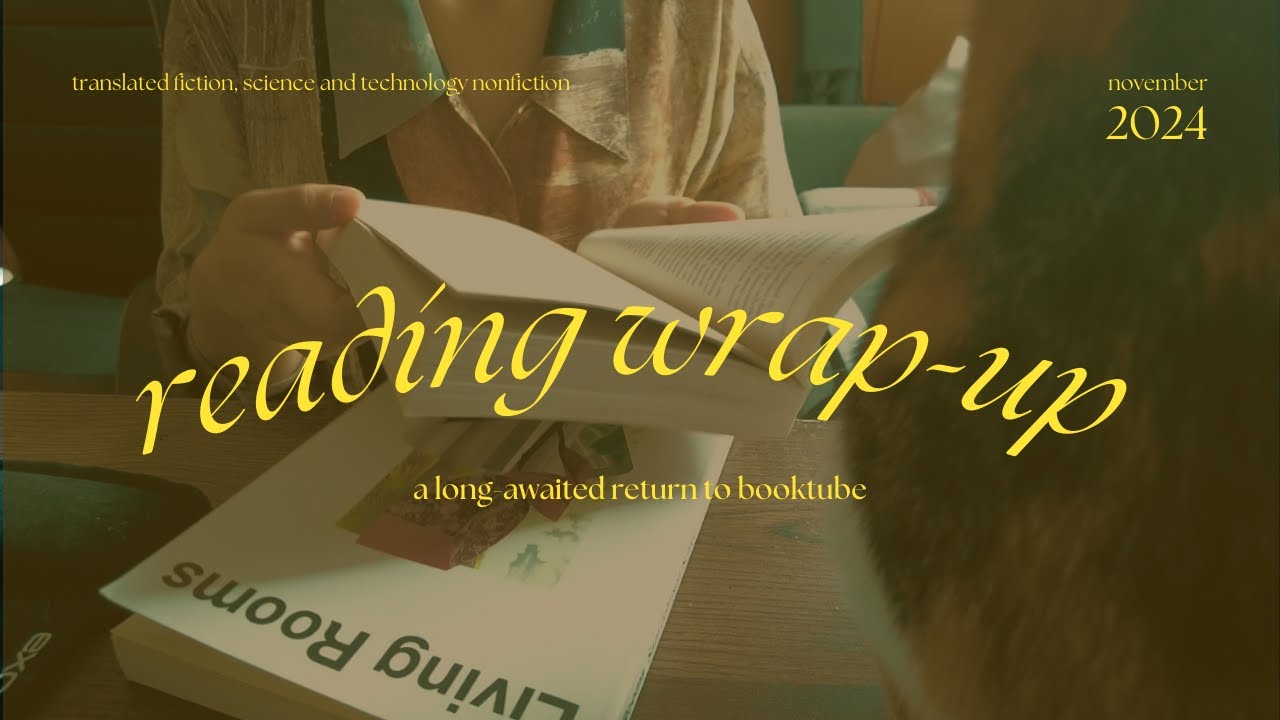 a long-awaited return to booktube | november reading wrap-up