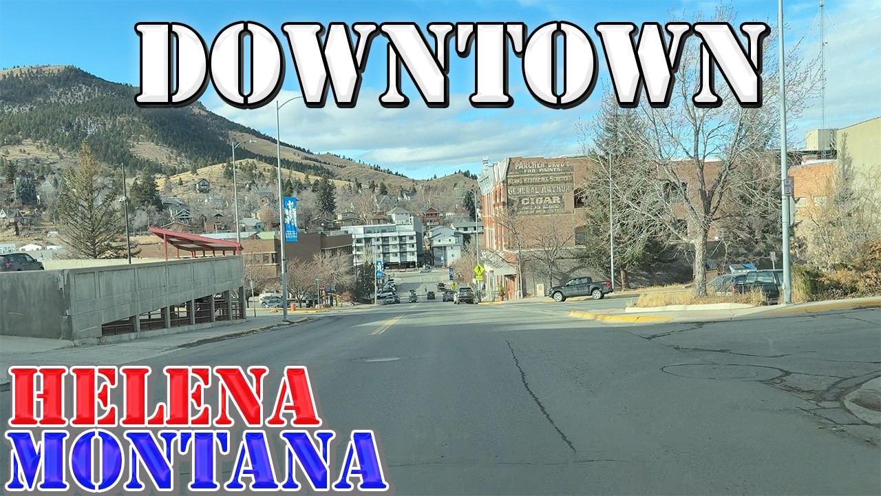 Helena - Montana - 4K Downtown Drive