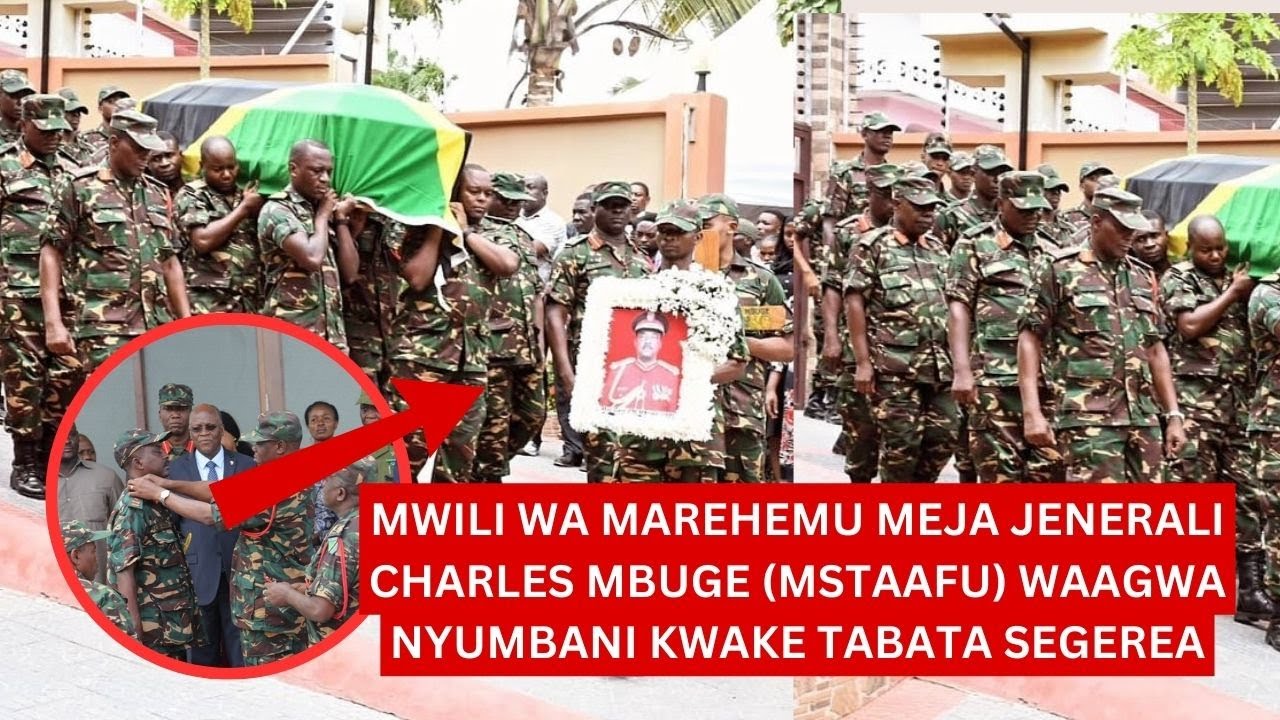 MWILI WA MAREHEMU MEJA JENERALI CHARLES MBUGE (MSTAAFU) WAAGWA NYUMBANI KWAKE TABATA SEGEREA