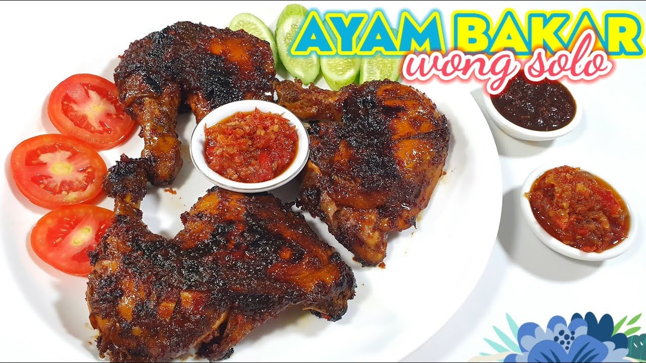 AYAM BAKAR WONG SOLO - RESEP AYAM BAKAR PALING ENAK  ||  RESEP MASAKAN AYAM SIMPLE