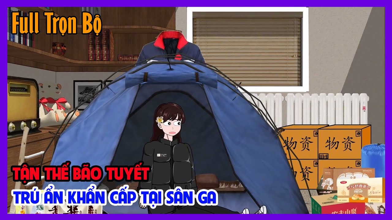 TẬN THẾ BÃO TUYẾT TRÚ ẨN KHẨN CẤP TẠI SÂN GA Full Trọn Bộ | Sinh Tồn Tận Thế | Tiểu Hinh Review