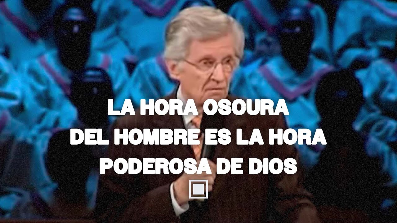 David Wilkerson | La Hora Oscura del Hombre es la Hora Poderosa de Dios