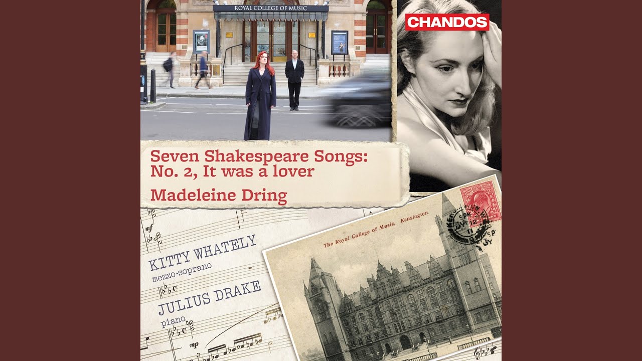 Seven Shakespeare Songs: No. 2, It was a lover