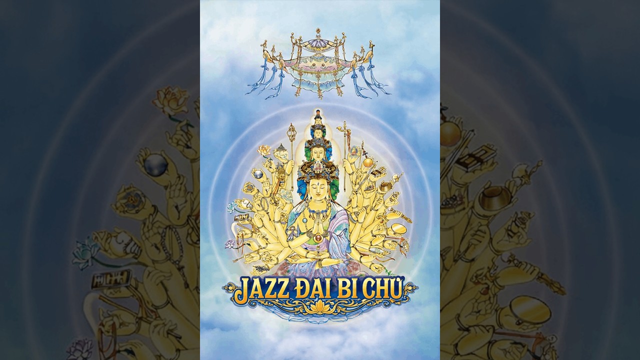 【Nhạc Jazz 21 biến Đại bi chú】-  88 Vị Phật Bồ Tát -  Giai điệu cực Chill ✨ Study, Deep Work, coffee