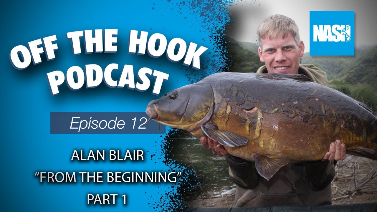 Nash Tackle Off The Hook Podcast - S2 Episode 12 - Alan Blair 