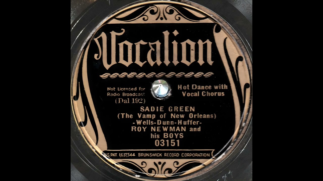 Roy Newman And His Boys - Sadie Green (The Vamp Of New Orleans) (1936)
