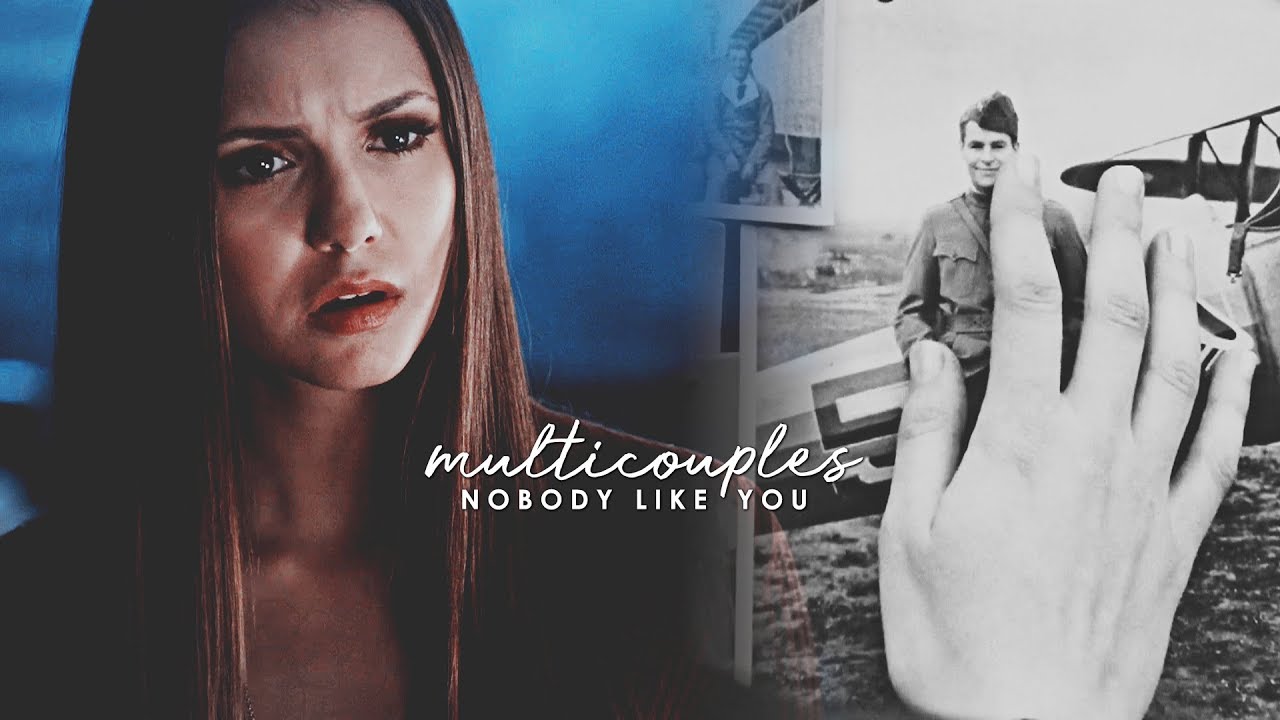 Multicouples | Nobody Like You (16k)