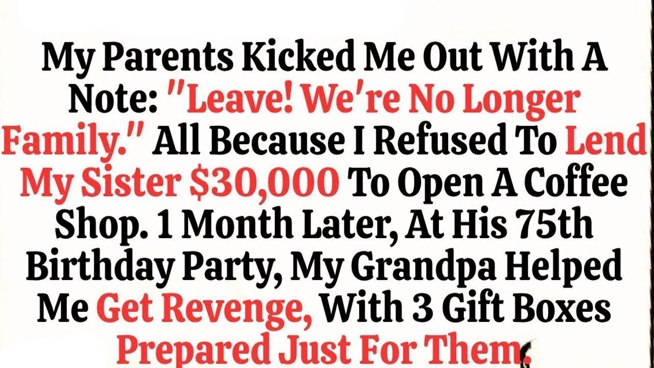 My Parents Told Me, “We Are No Longer Family ” —But Grandpa’s Revenge Shook the Whole Family
