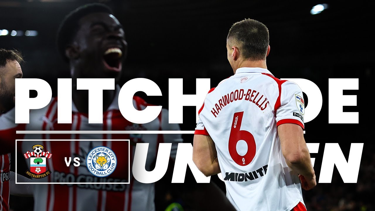 LEICESTER OUT FOXED 😏 | Pitchside Unseen: Southampton 3-0 Leicester City
