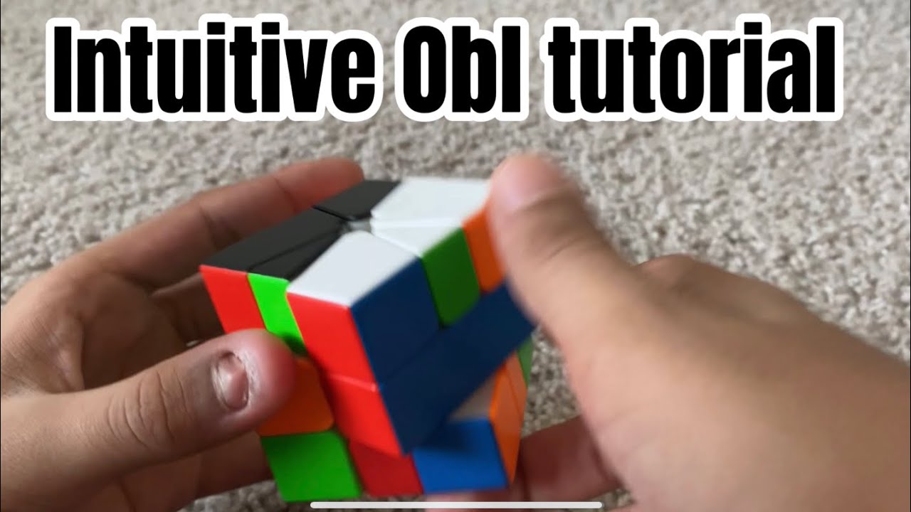 Square-1 Intuitive OBL tutorial