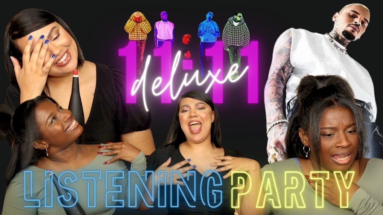 Chris Brown   11 11 Deluxe Listening Party !!!