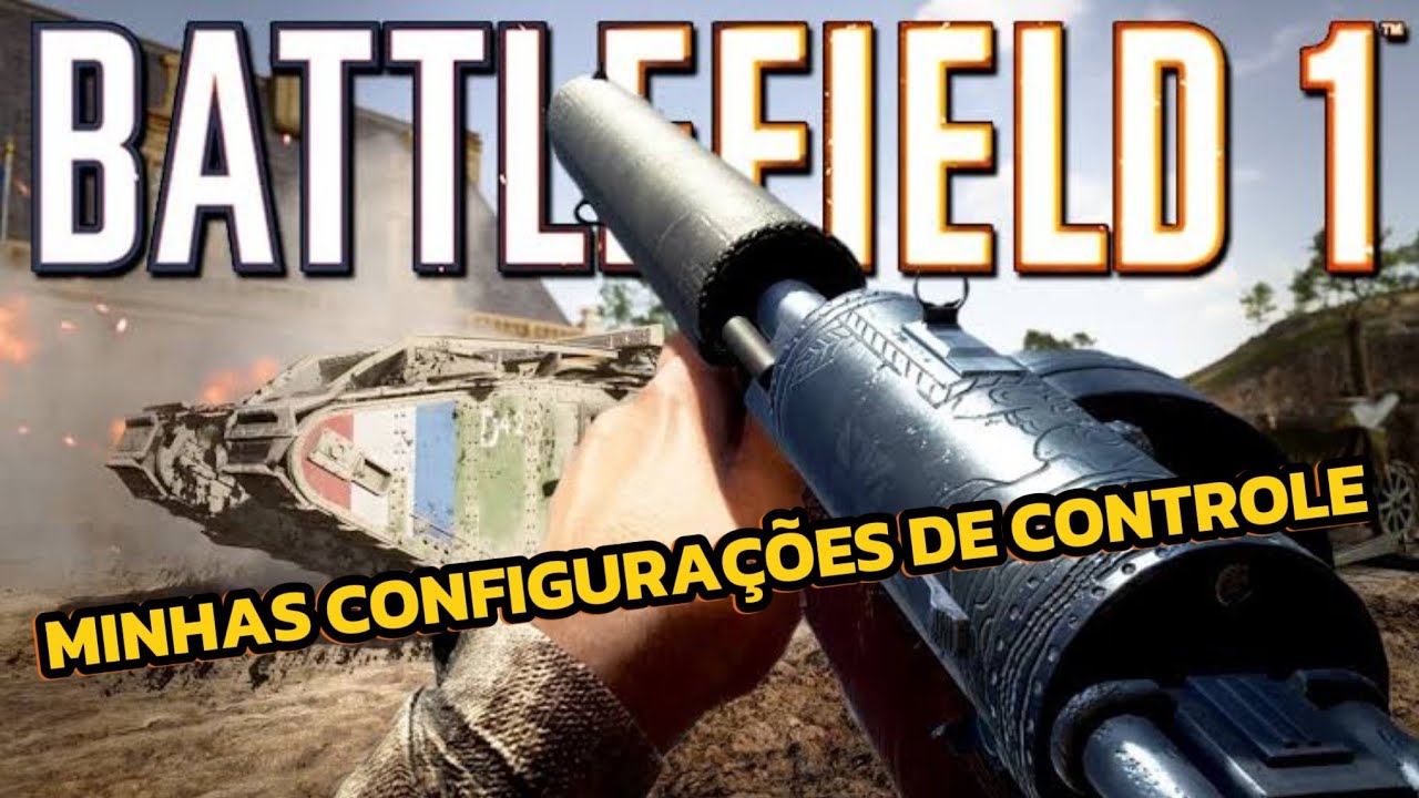 BATTLEFIELD 1 MINHAS CONFIGURAÇÃO DE CONTROLE