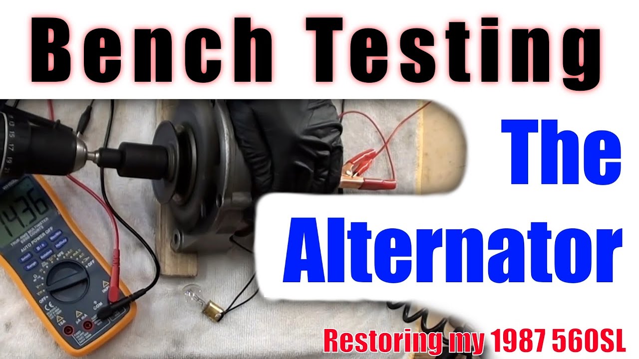560SL - Bench Testing The Alternator