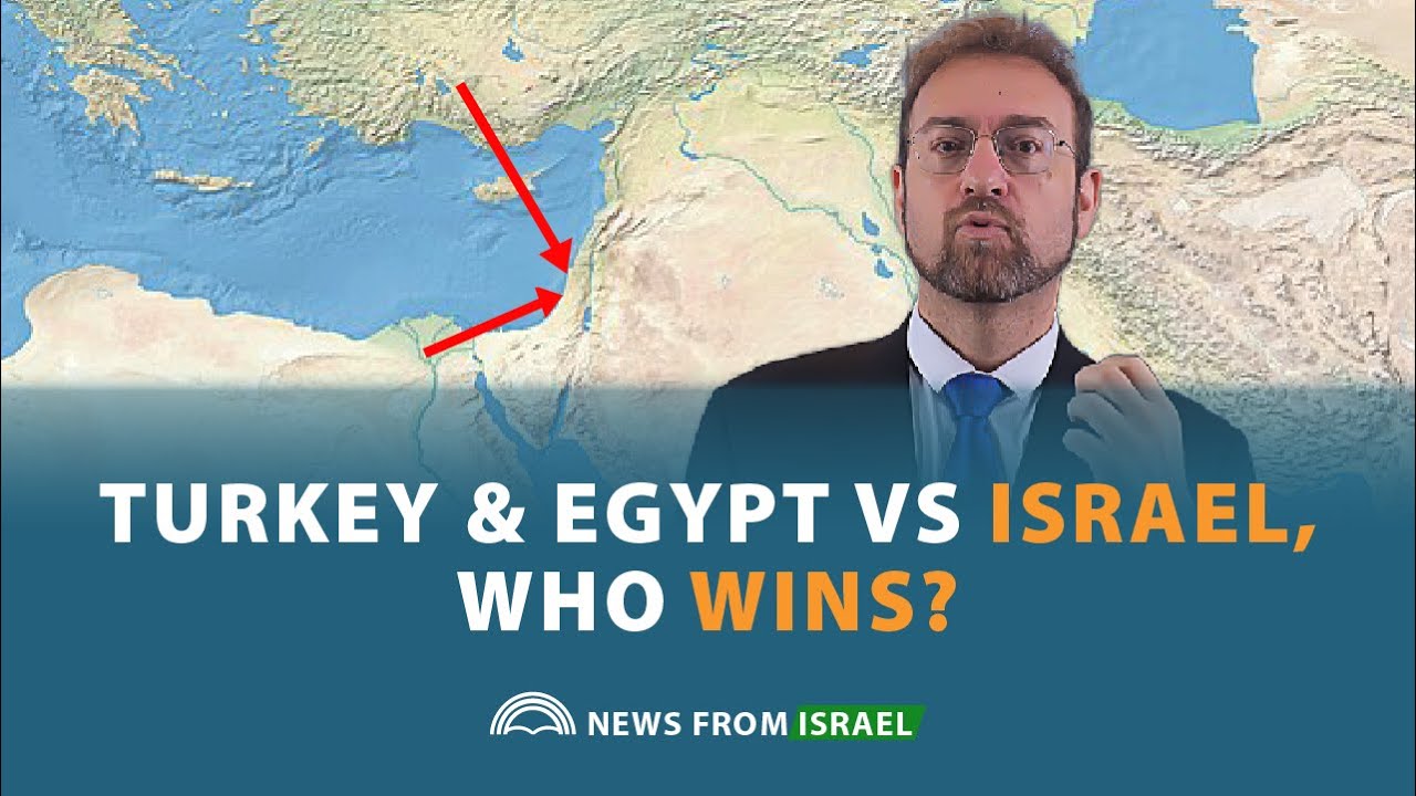 News from Israel: Turkey & Egypt vs Israel - Who Wins?